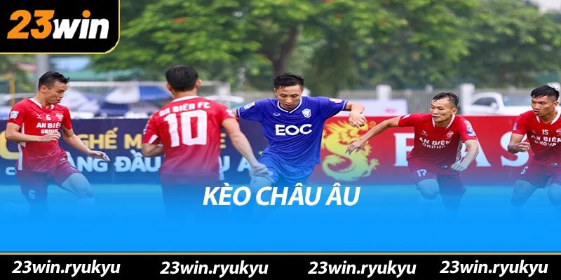 kèo châu âu